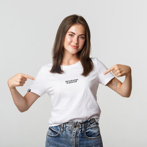 Camiseta - Llegue tarde porque no quería venir.